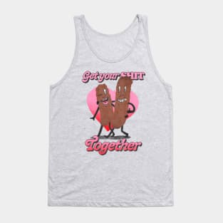 get your shit together Tank Top